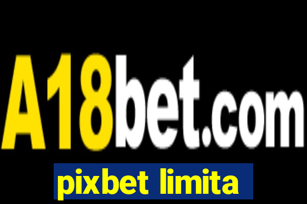 pixbet limita